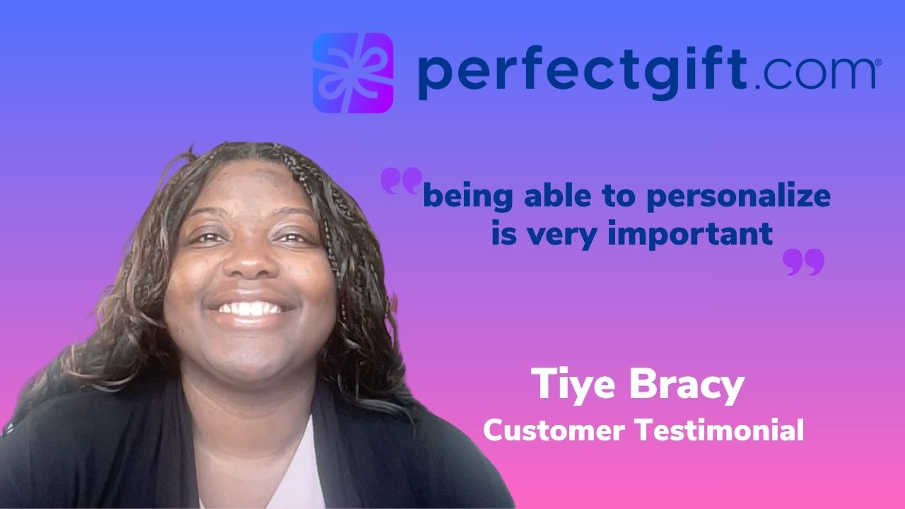 Tiye Bracy shares their experience with PerfectGift.com