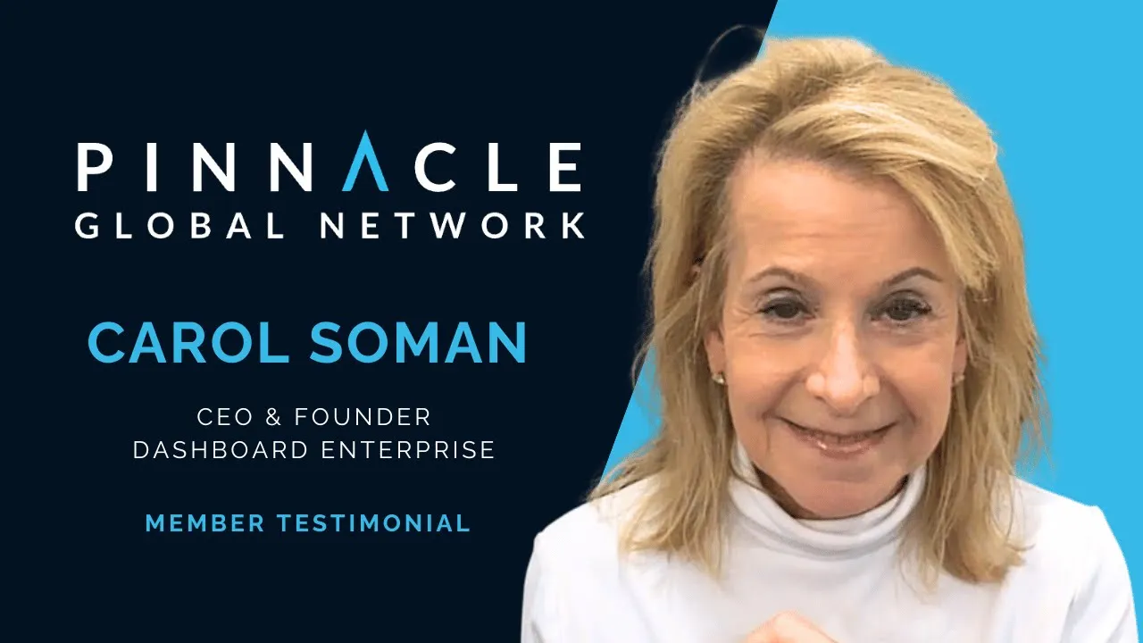 Carol Soman tells their story about Pinnacle Global Network