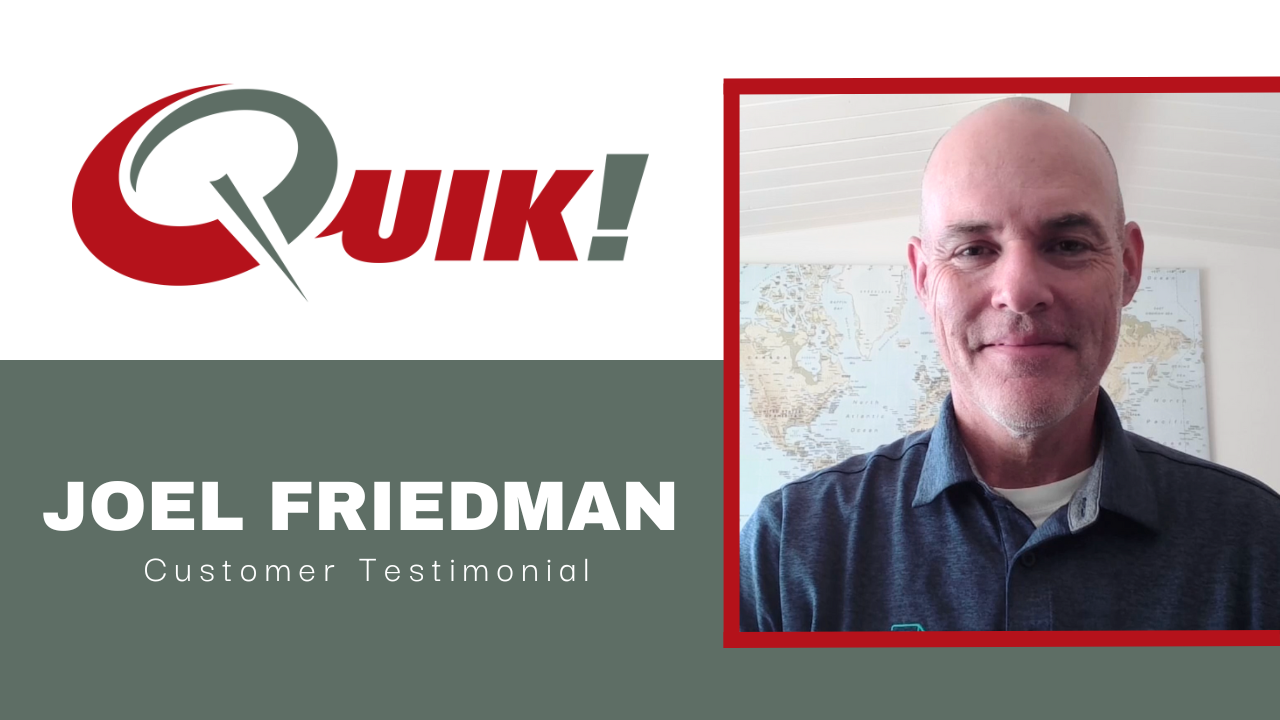 Joel Friedman tells their story about Quik!