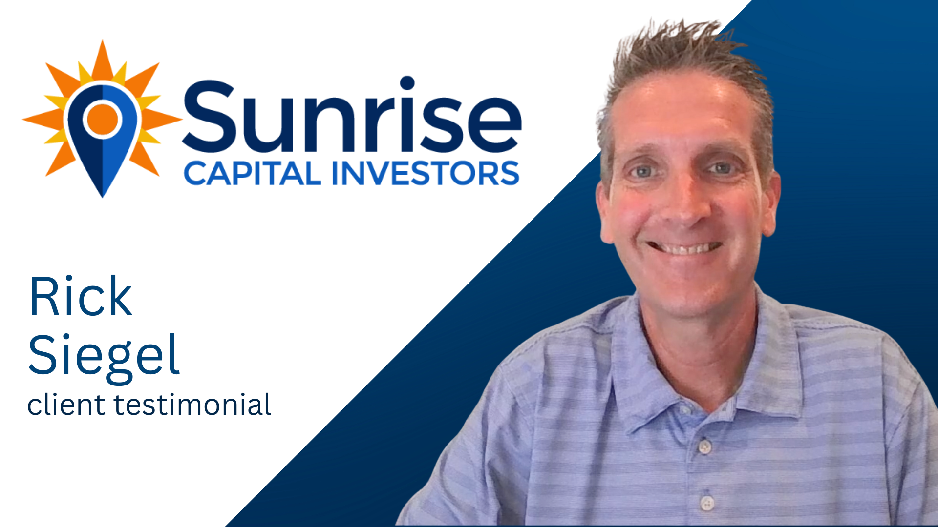 Rick Siegel tells their story about Sunrise Capital Investors