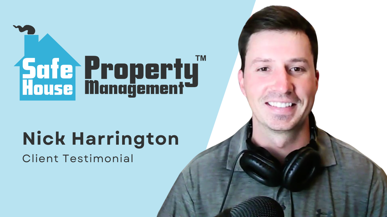 Nick Harrington tells their story about Safe House Property Management