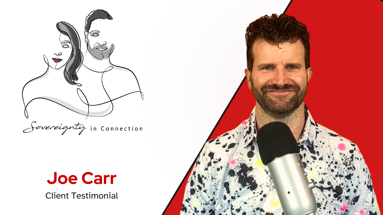 Joe Carr tells their story about Sovereignty In Connection LLC, Ken Blackman Relationship Coach