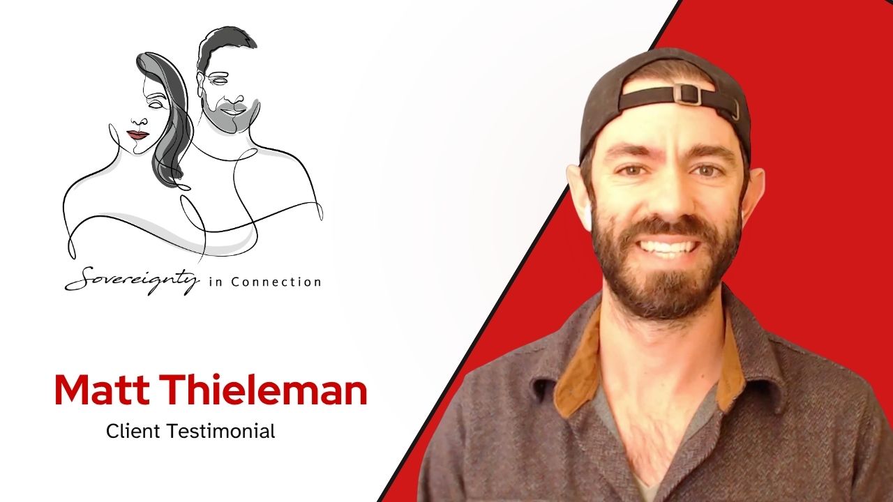 Matt Thieleman tells their story about Sovereignty In Connection LLC, Ken Blackman Relationship Coach