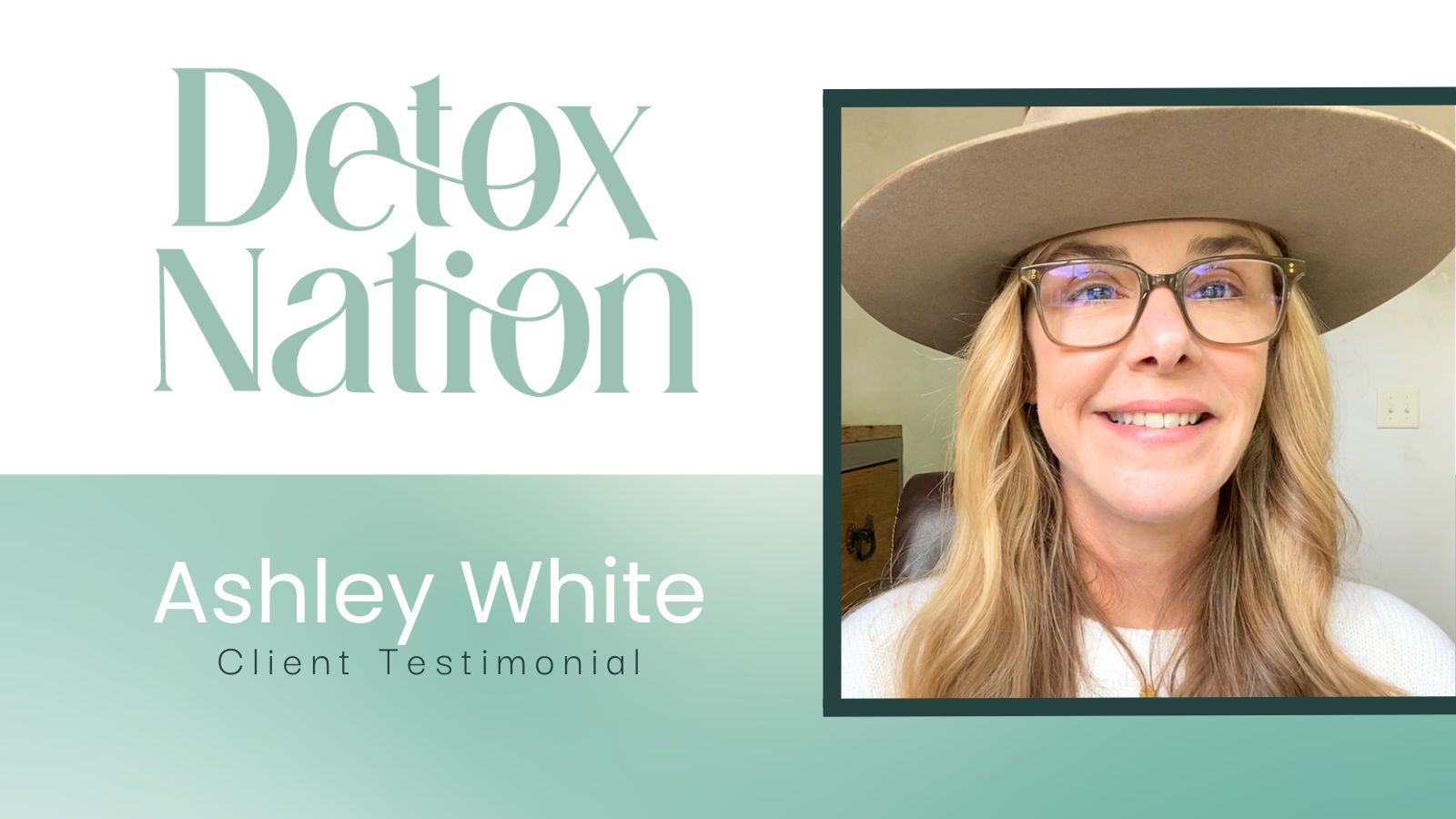 Ashley White tells their story about Detox Rejuvenation