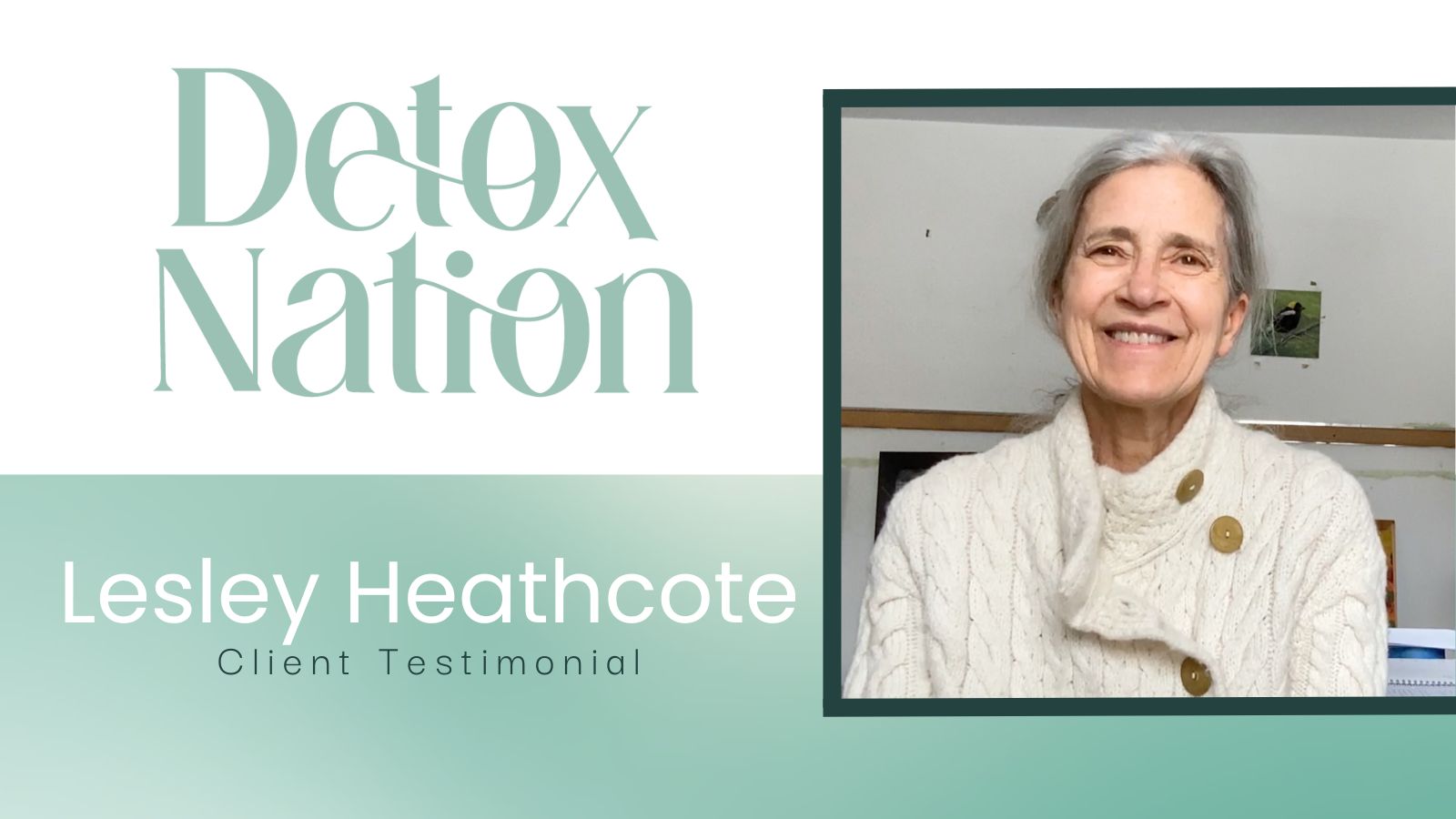Lesley Heathcote tells their story about Detox Rejuvenation