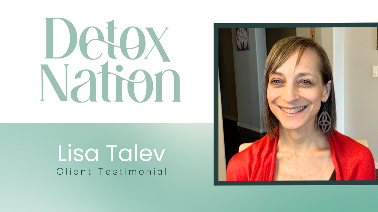 Lisa Talev tells their story about Detox Rejuvenation