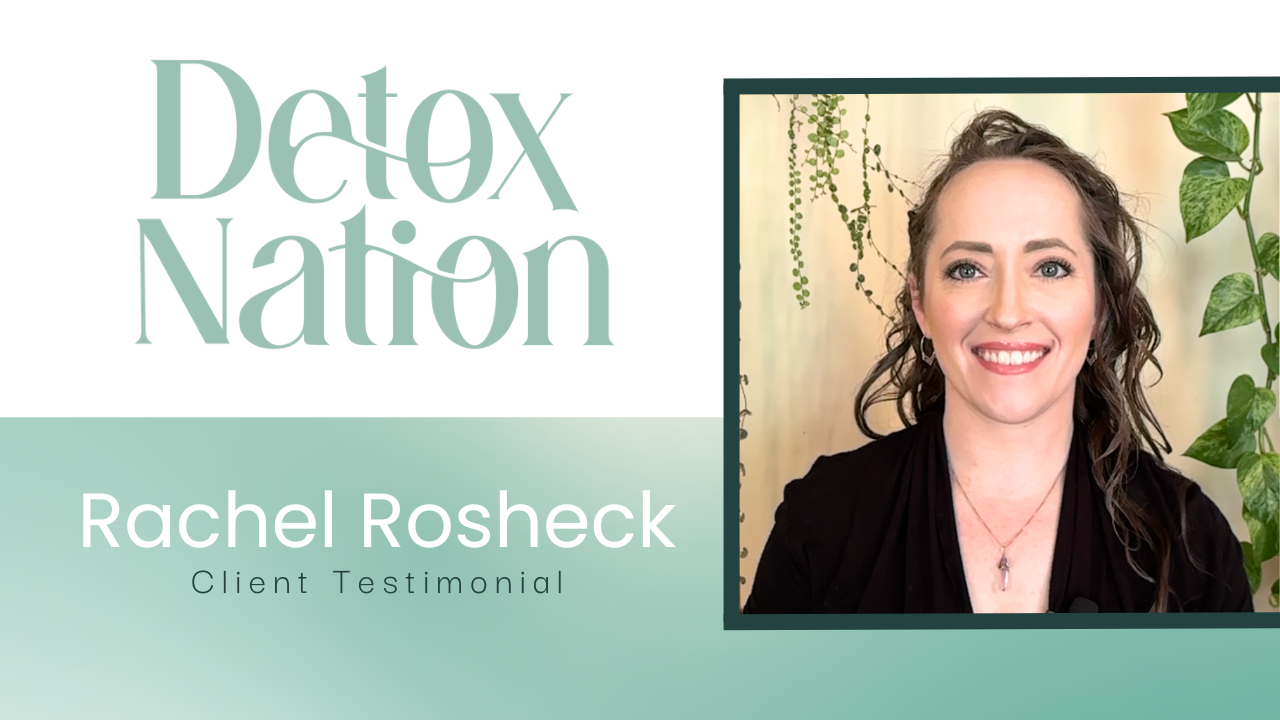 Rachel Rosheck tells their story about Detox Rejuvenation