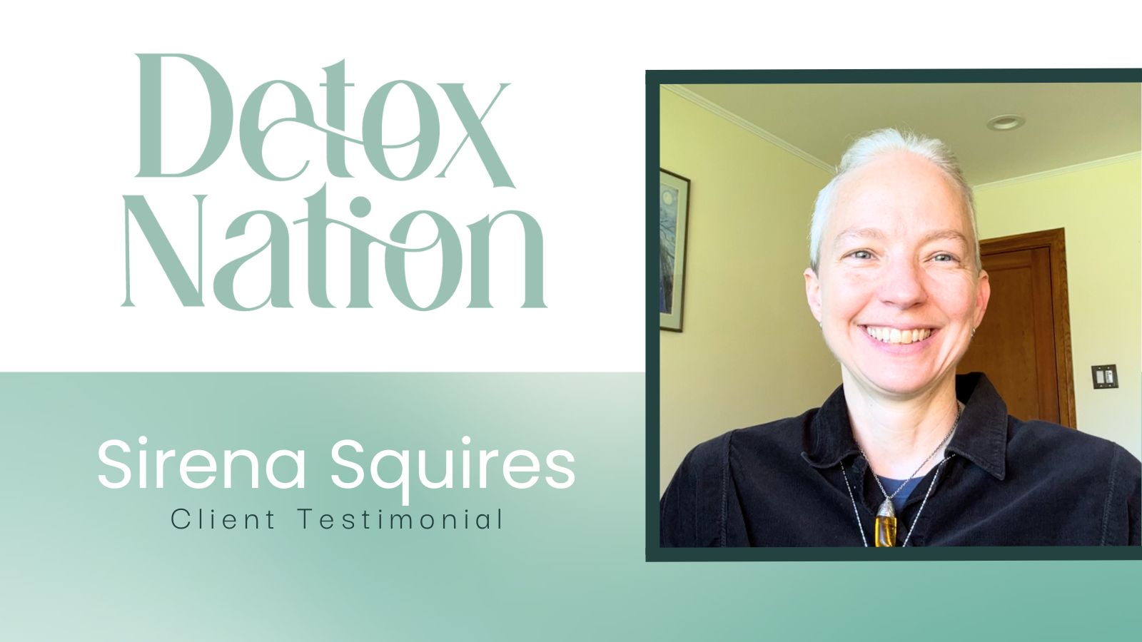 Sirena Squires tells their story about Detox Rejuvenation