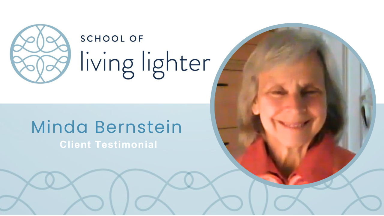 Minda Bernstein tells their story about School of Living Lighter