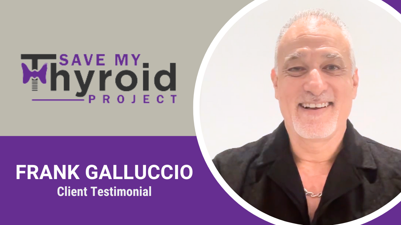 Frank Galluccio tells their story about Save My Thyroid