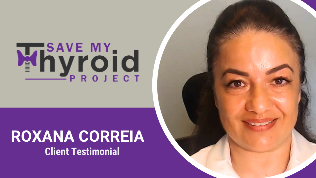 Roxana Correia tells their story about Save My Thyroid