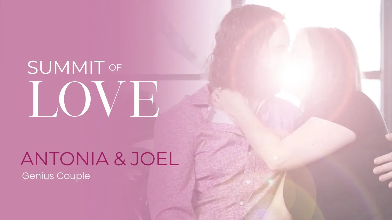 Antonia & Joel 5-25 tells their story about Summit of Love