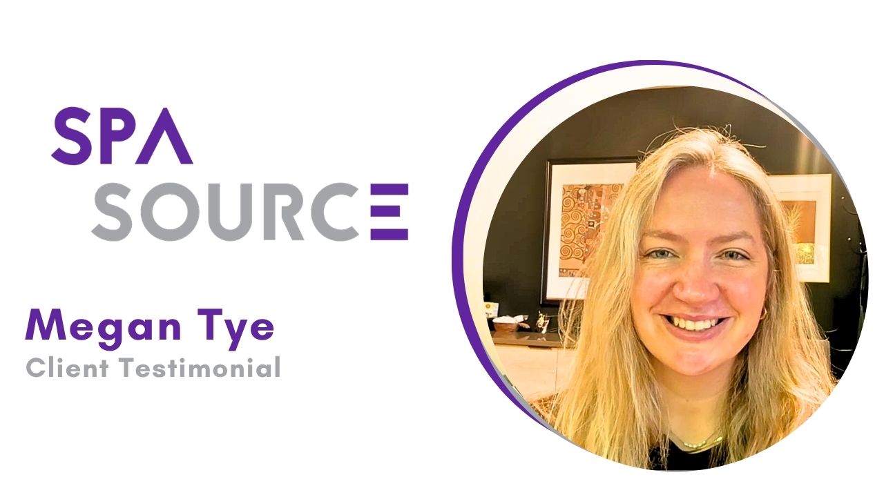 Megan Tye tells their story about SPA SOURCE LLC