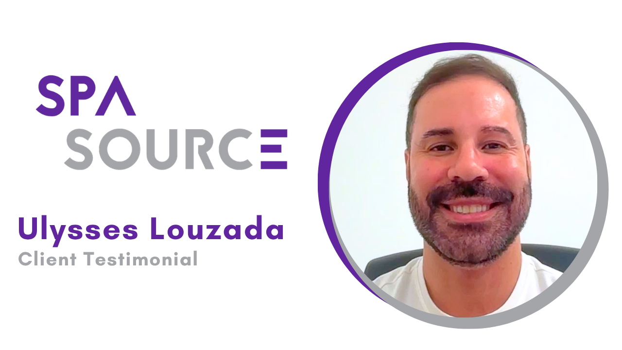 Ulysses Louzada tells their story about SPA SOURCE LLC