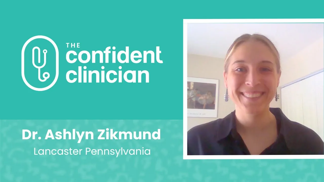 Ashlyn Zikmind tells their story about The Confident Clinician