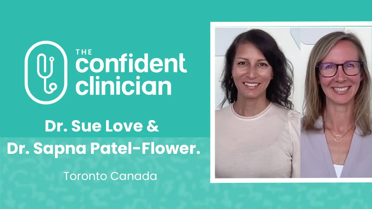 Sue and Sapna tells their story about The Confident Clinician