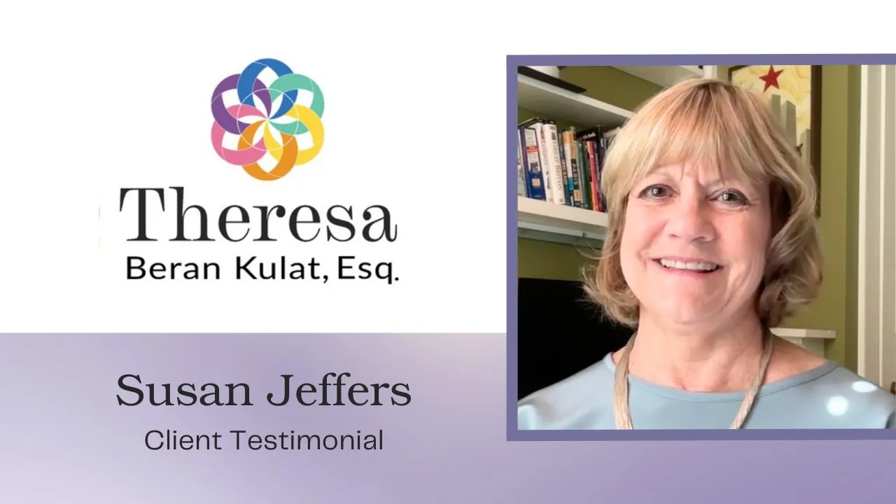 Susan tells their story about Theresa Beran Kulat, Esq.