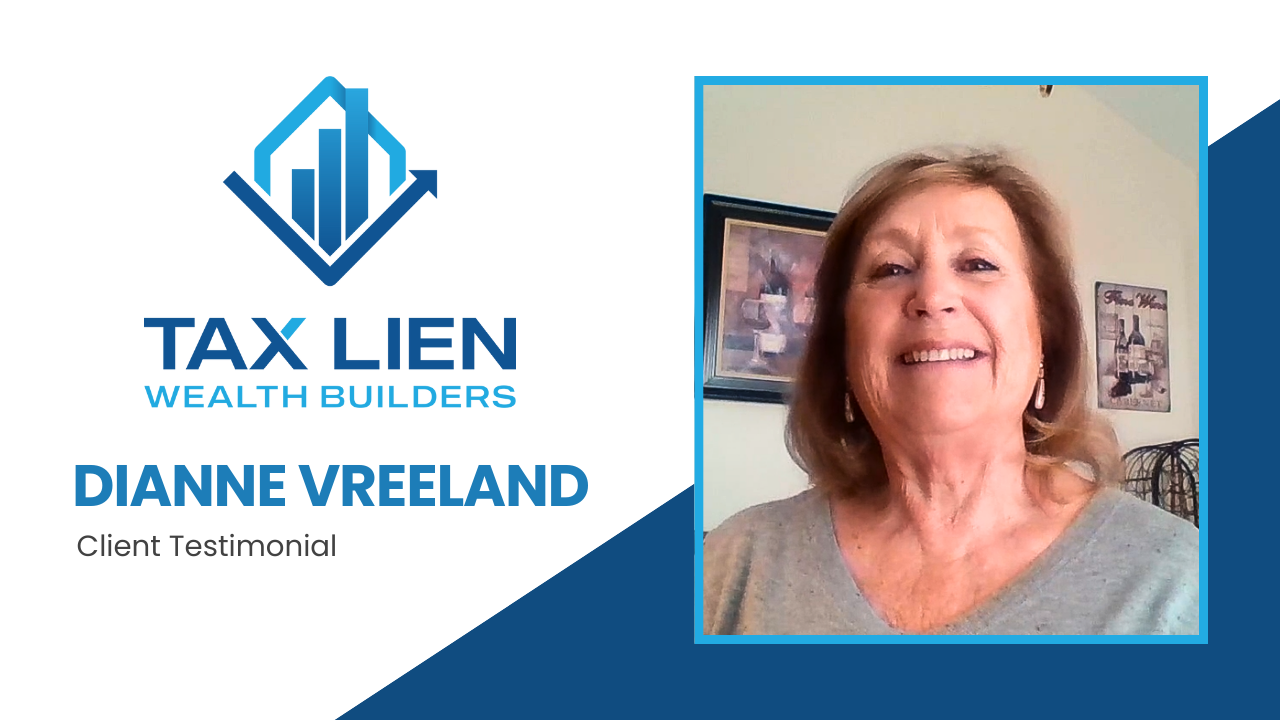 Dianne tells their story about Tax Lien Wealth Builders