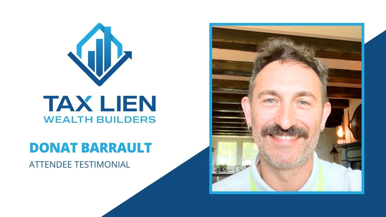 Donat Barrault - TLWB tells their story about Tax Lien Wealth Builders