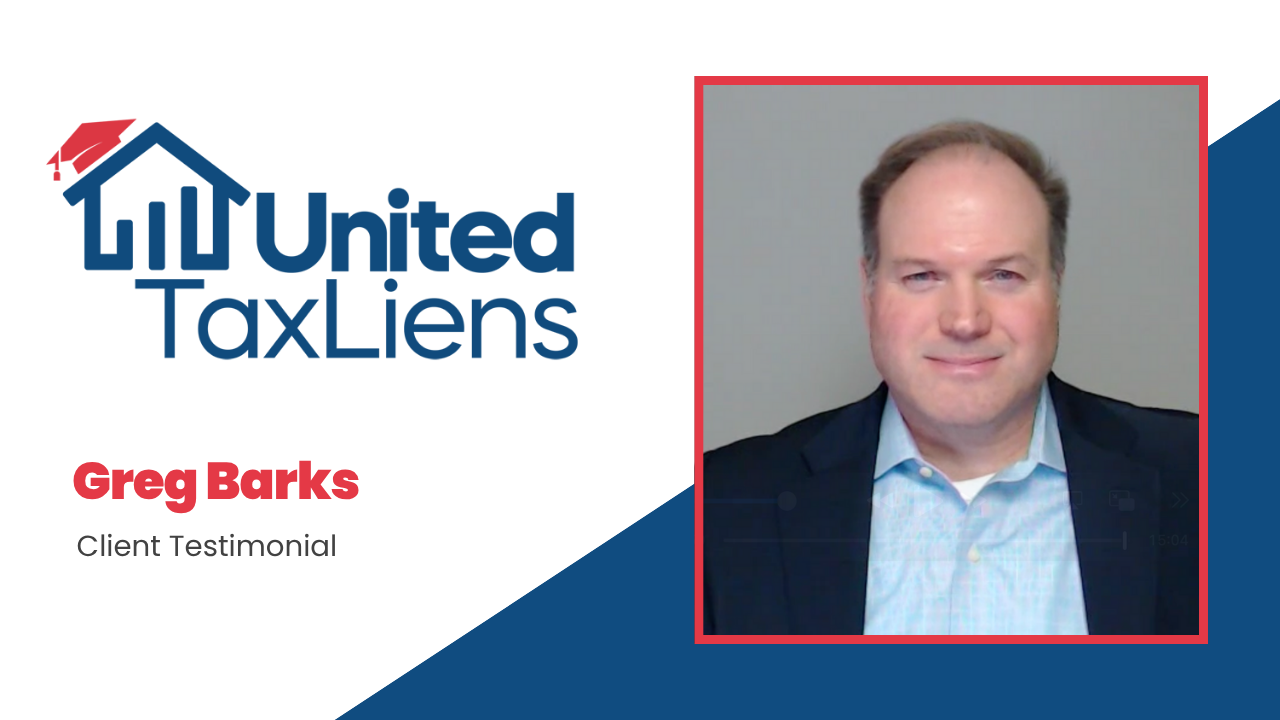 Greg Barks tells their story about Tax Lien Wealth Builders