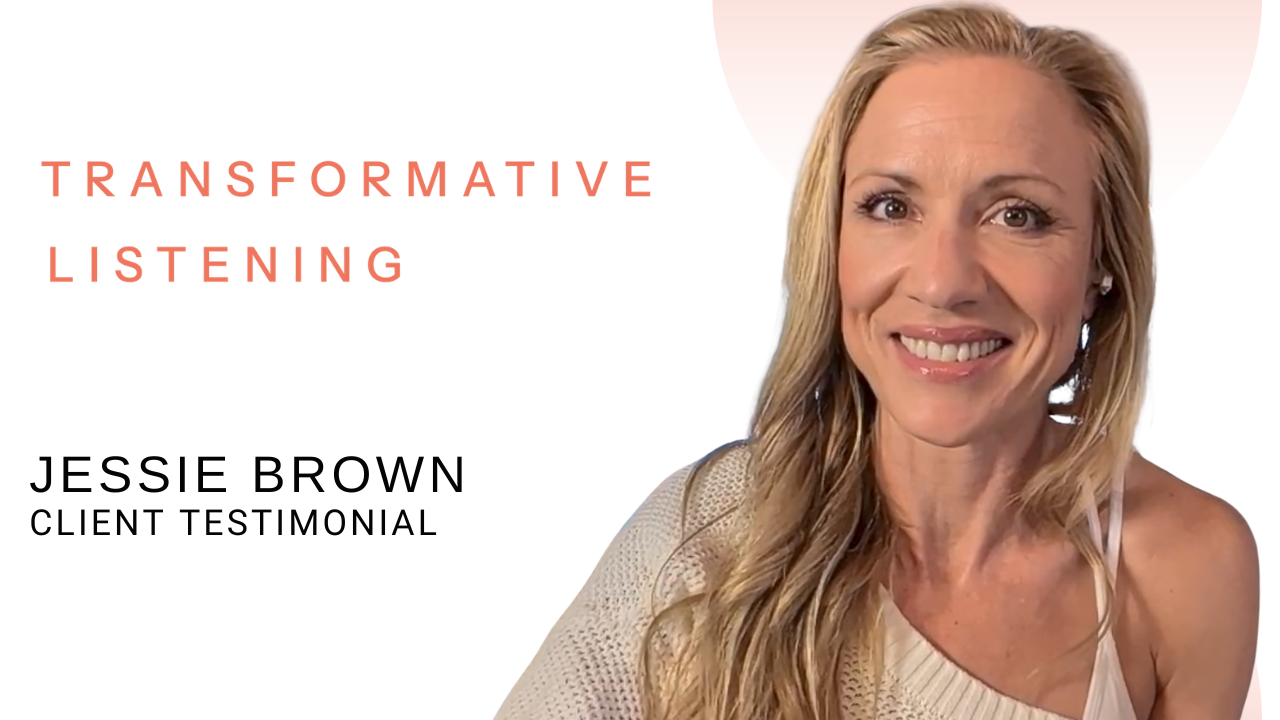 Jessie Brown tells their story about Transformative Listening