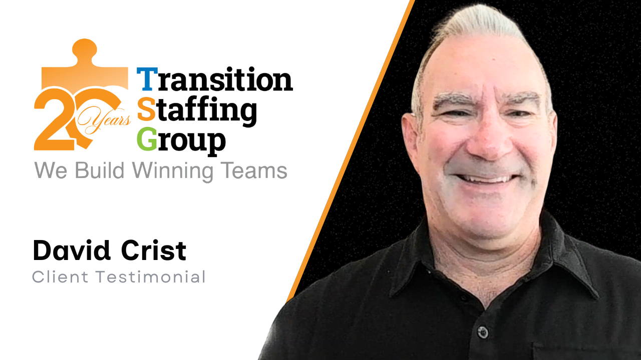 David Crist tells their story about Transition Staffing Group