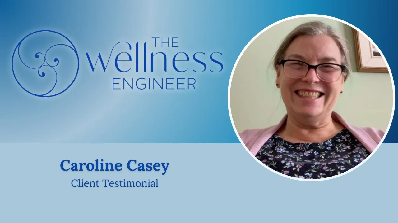 Caroline Casey tells their story about The Wellness Engineer