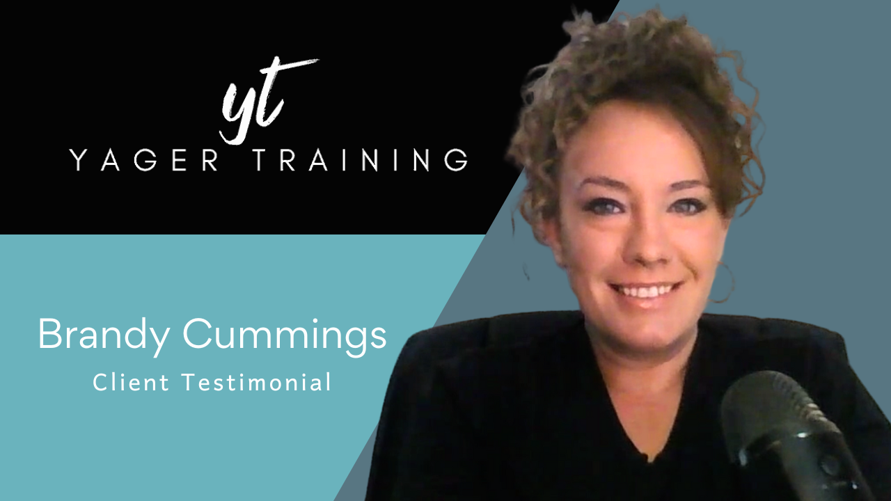 Brandy Cummings* tells their story about Yager Training Co.